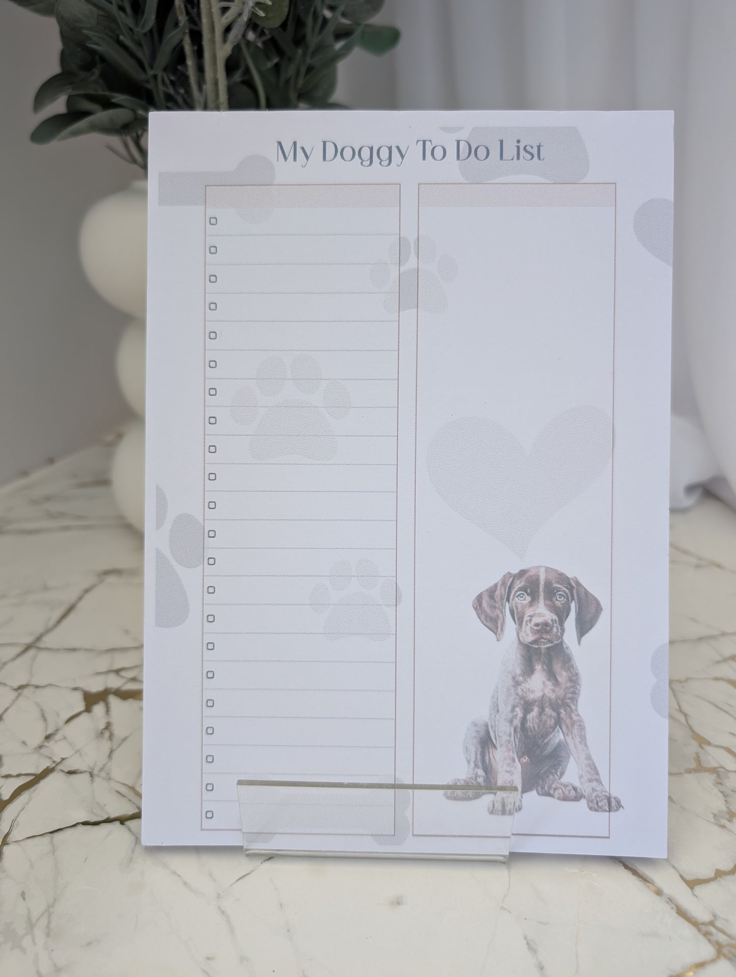 My Doggy to Do List, German Shorthaired Pointer tear off notepad. Two column "with soft grey heart, paw and bone background