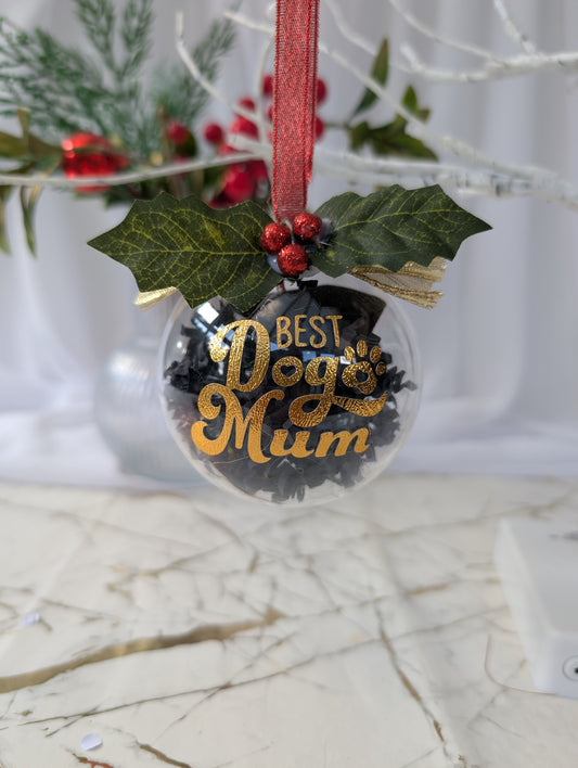 Personalised Xmas bauble with best dog mum, holly leaves and berries